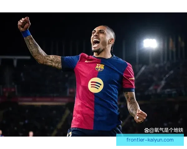 拉菲尼亚迎来国家队出场里程碑，状态持续提升引发关注